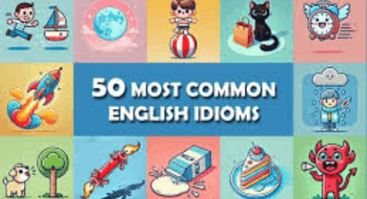 50 Most Common English Idioms