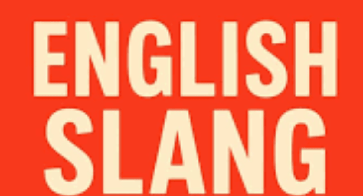 Real-Life English Slang You Must Know
